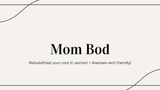 Mom Bod Core Guide